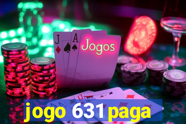 jogo 631 paga